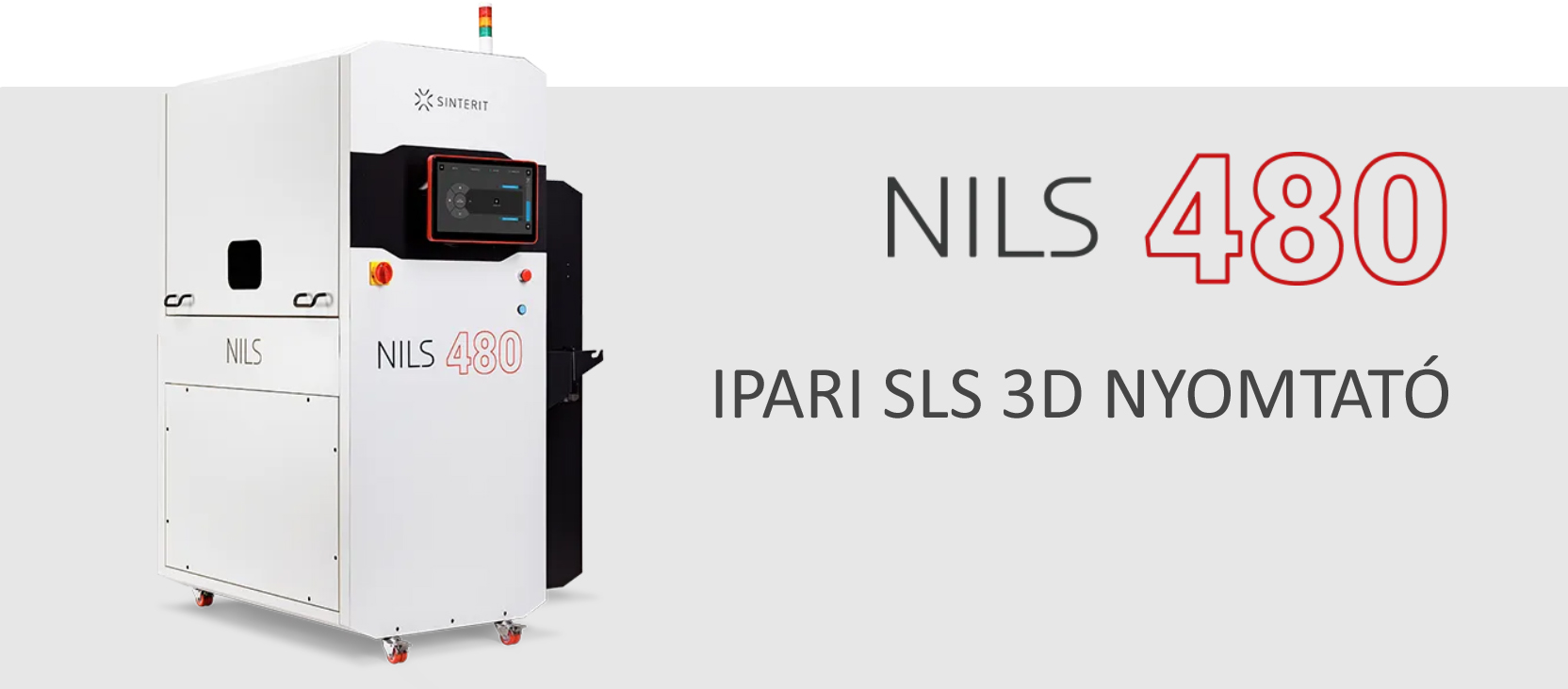 Sinterit NILS 480 Ipari SLS 3D nyomtató